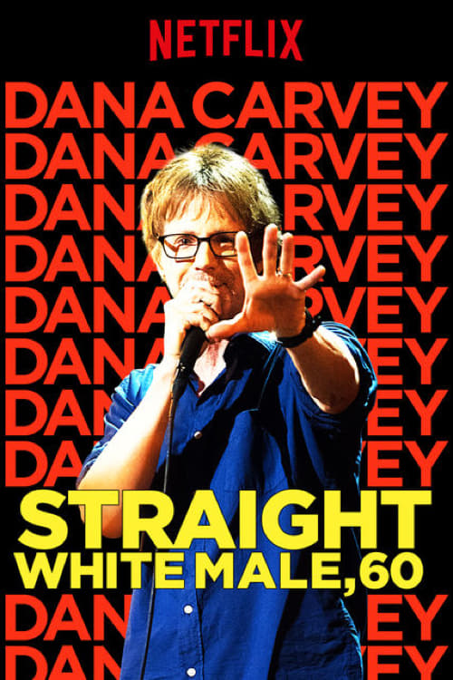 Постер Dana Carvey: Straight White Male, 60